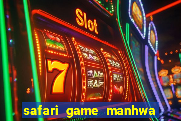 safari game manhwa pt br